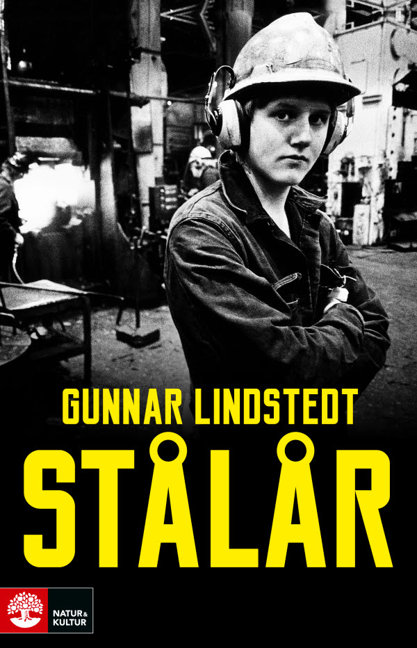 Stålår – viktigt bidrag till Vänsterns historia