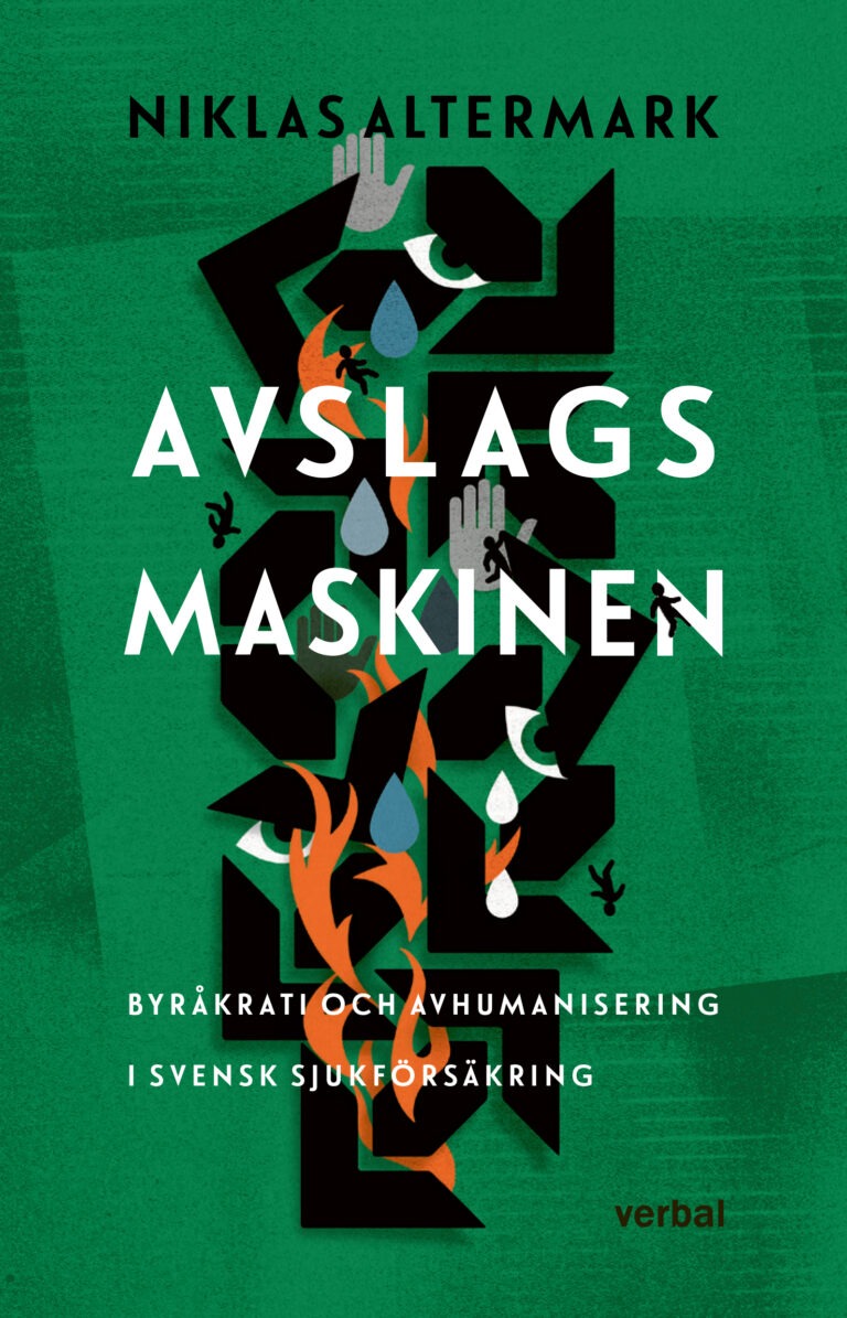 ”Avslagsmaskinen” – Hur kunde vi hamna i den här situationen?